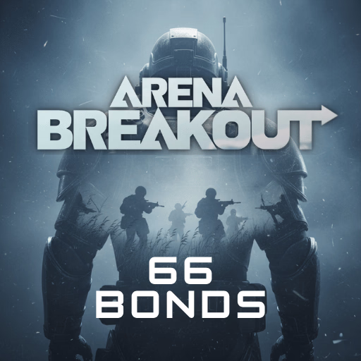 Arena Breakout 66 bonds